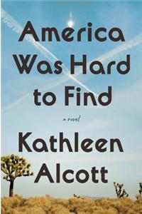 America Was Hard to Find