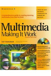 Multimedia: Making it Work