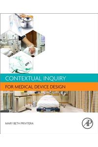 Contextual Inquiry for Medical Device Design