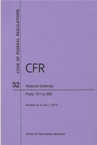 Code of Federal Regulations, Title 32, National Defense, PT. 191-399, Revised as of July 1, 2014