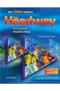 New Headway: Intermediate: Student's Book B