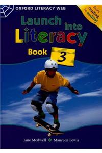 Launch Into Literacy: Level 3: Students' Book 3