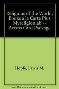 Religions of the World, Books a la Carte Plus Myreligionlab -- Access Card Package