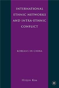 International Ethnic Networks and Intra-Ethnic Conflict