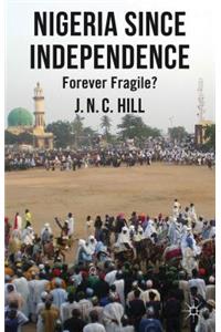 Nigeria Since Independence