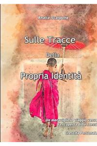 Sulle Traccia Della Propria IdentitÃ