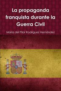 propaganda franquista durante la Guerra Civil