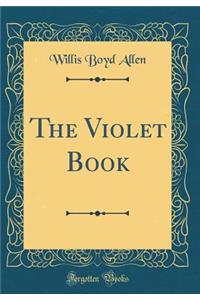 The Violet Book (Classic Reprint)