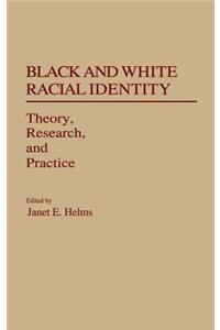 Black and White Racial Identity