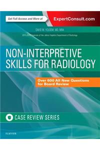 Non-Interpretive Skills for Radiology: Case Review