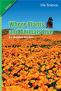 Science 2008 Chapter Booklet (Softcover) Grade 3 Chapter 03 Where Plantsand Animals Live
