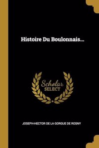 Histoire Du Boulonnais...