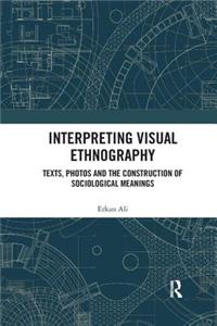 Interpreting Visual Ethnography