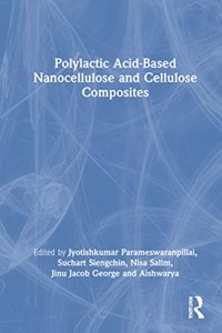 Polylactic Acid-Based Nanocellulose and Cellulose Composites