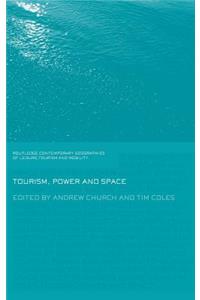 Tourism, Power and Space