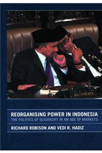 Reorganising Power in Indonesia