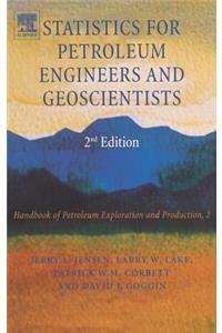 Statistics for Petroleum Engineers and Geoscientists