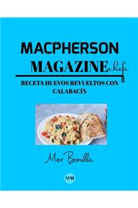 Macpherson Magazine Chef's - Receta Huevos revueltos con calabacín