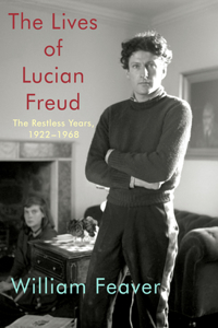 Lives of Lucian Freud: The Restless Years