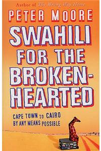 Swahili for the Broken-Hearted