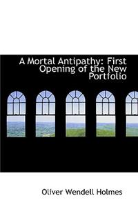 A Mortal Antipathy