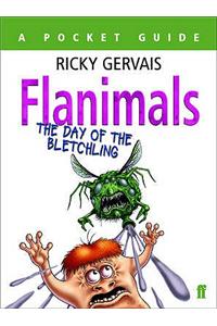 Flanimals: The Day of the Bletchling