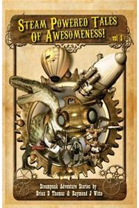 Steam Powered Tales of Awesomeness Vol1