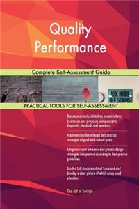 Quality Performance Complete Self-Assessment Guide