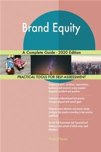 Brand Equity A Complete Guide - 2020 Edition