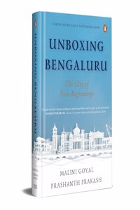 Unboxing Bengaluru: The City Of New Beginnings