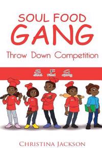 Soul Food Gang: Throw Down Competition