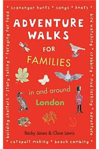 Adventure Walks for Families in and Around London