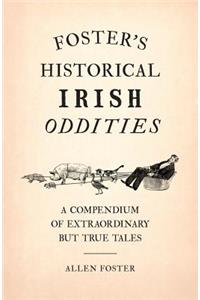 Foster's Historical Irish Oddities