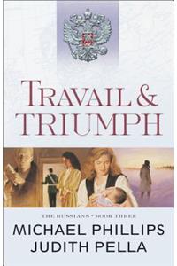 Travail and Triumph