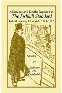 Marriages and Deaths Reported in the Fishkill Standard, Fishkill Landing, New York, 1874-1877
