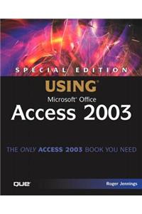 Special Edition Using Microsoft Office Access 2003