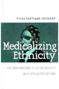 Medicalizing Ethnicity