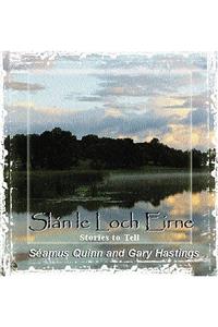 Stories to Tell: Slan Le Loch Eirne