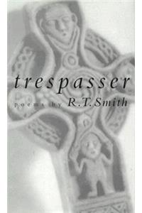 Trespasser: Poems