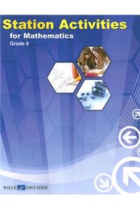 Station Activities for Mathematics, Grade 8