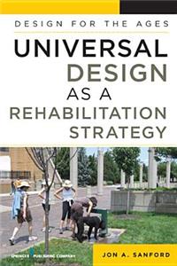 Universal Design as a Rehabilitation Strategy