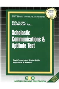 SCHOLASTIC COMMUNICATIONS & APTITUDE TEST