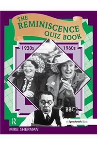 The Reminiscence Quiz Book: 1930's - 1960's