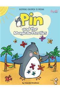 Pin and the Magic Butterflies