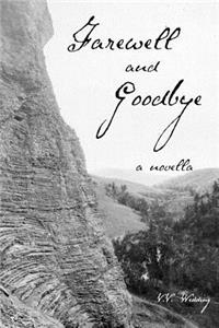 Farewell and Goodbye