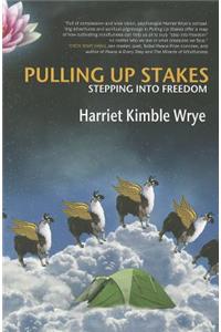 Pulling Up Stakes