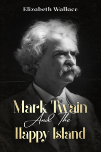 Mark Twain and the Happy Island