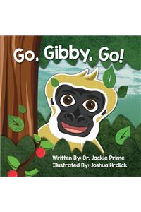 Go, Gibby, Go!