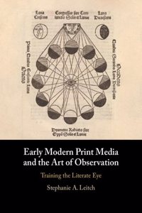 Early Modern Print Media and the Art of Observation