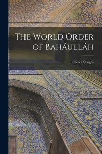 World Order of Baháulláh